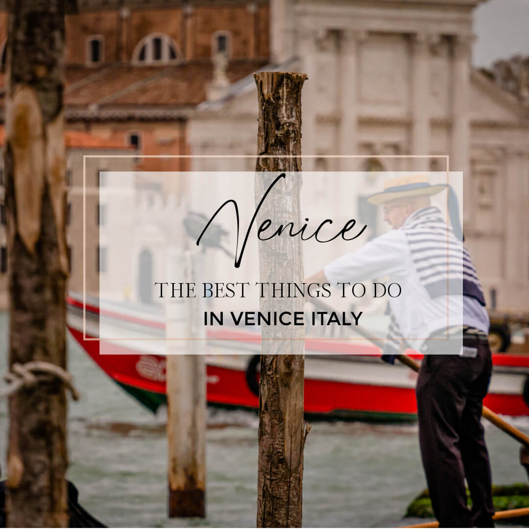Imge of venice gondlierwith text overlay best things to do in venice italy
