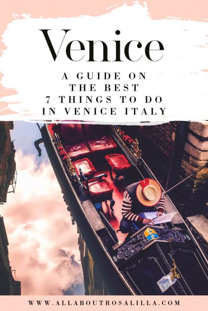 Are you planning on taking a trip to Venice, Italy? Well I am here to help you plan your trip with 7 of the best things to do in Venice Italy, including where to stay and getting around Venice. #venice #thingstodoinvenice #gondola #wheretostayvenice #travel #canal #veniceitaly #veniceitalythingstodoin