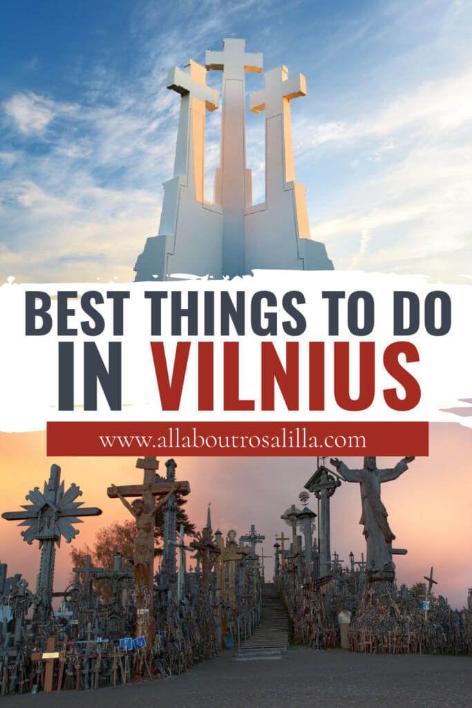 Images of the hill of crosses with text overlay the best tourist attractions in Vilnius