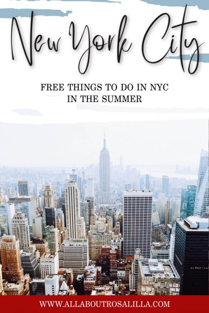 New York City is expensive! Let me help plan your New Tork trip by providing you with a complete guide of free things to do in NYC in Summer. Read more on www.allaboutrosalilla.com #newyork #nyc #freethingstodo #summerinnyc