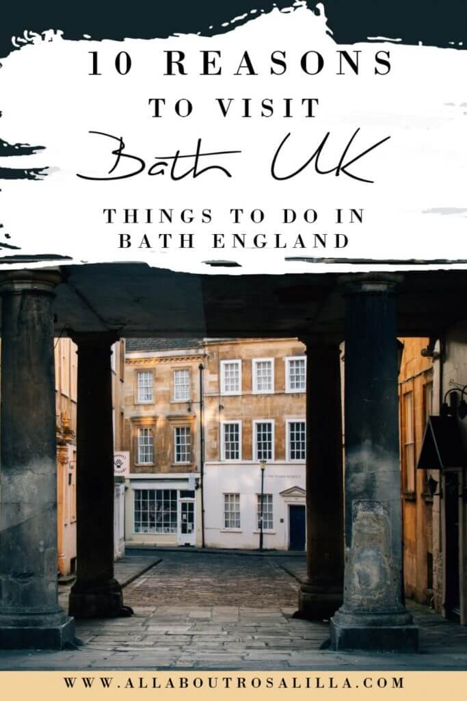 Image of Bath with text overlay 10 reasons to visit Bath, things to do in Bath England