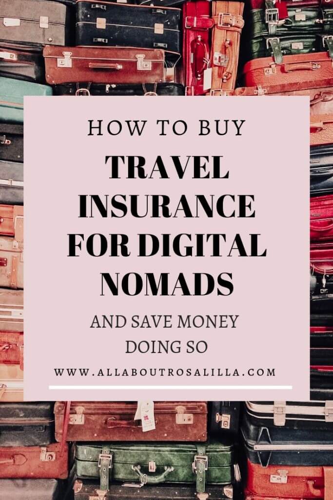 A guide on the best travel insurance for digital nomads and how to save yourself money making sure that you are protected while travelling. Read more on www.allaboutrosalilla.com #digitalnomads #travelgirls #solotravel #travelinsurance #nomadlifestyle #travelblogger