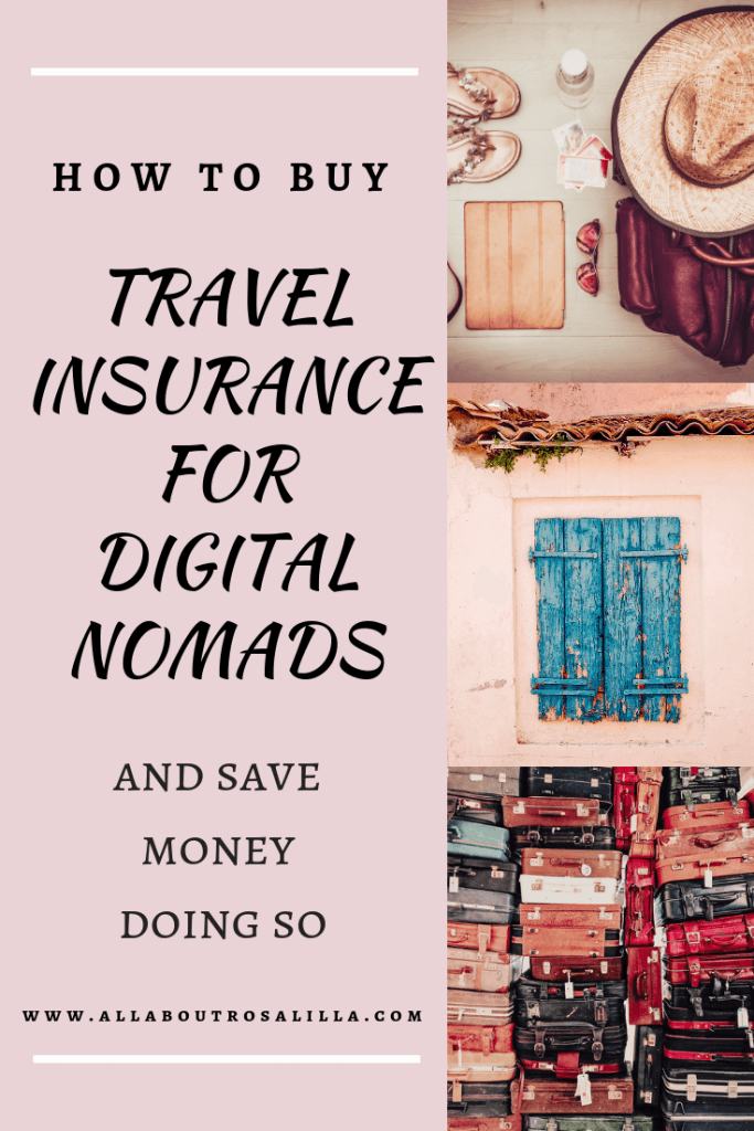 A guide on the best travel insurance for digital nomads and how to save yourself money making sure that you are protected while travelling. Read more on www.allaboutrosalilla.com #digitalnomads #travelgirls #solotravel #travelinsurance #nomadlifestyle #travelblogger