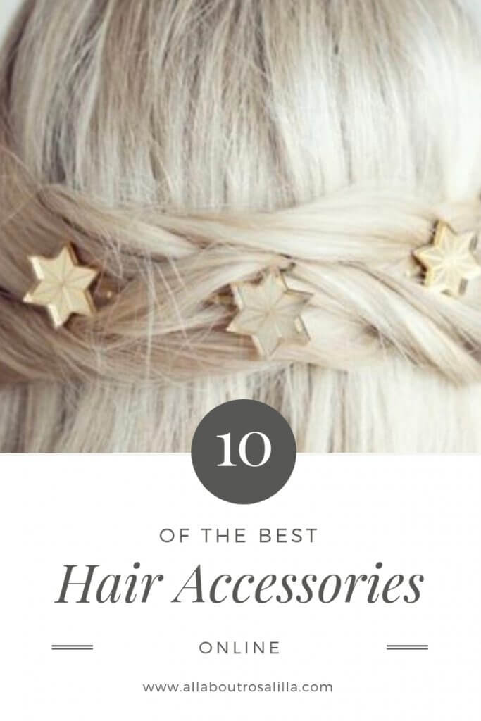 Get ready for spring and make sure that you are on trend  with ten of the best hair accessories online at the moment. Read more on www.allaboutrosalilla.com #tuesdayten #hairaccessories #hairclips #hairslides
