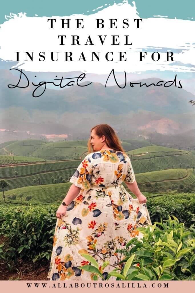 Woman standing in the tea plantations in Munnar with text overlay the best travel insurance for digital nomads