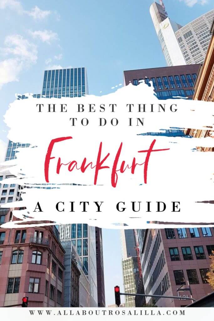 A round up of the best things to do in Frankfurt city in Germany. A city guide to Frankfurt, from Romerberg to Frankfurt Zoo on www.allaboutrosalilla.com #frankfurt #frankfurtcity #germany #visitgermany #thingstodoinfrankfurt
