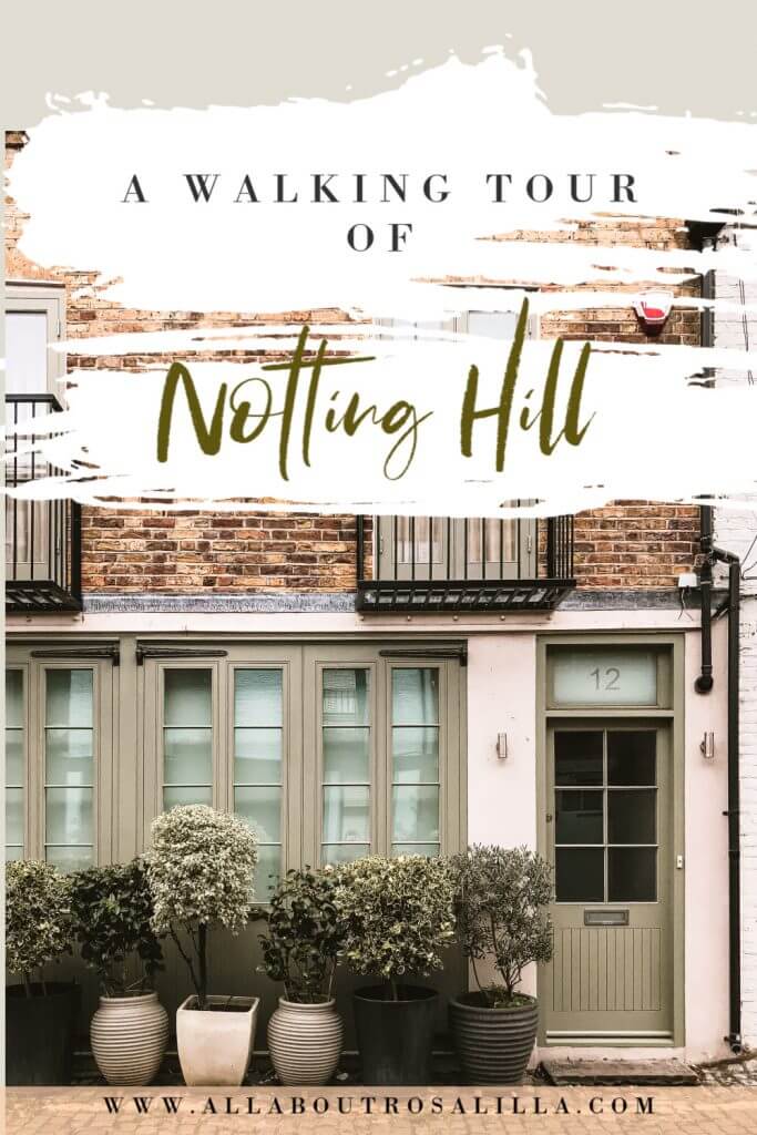 A self-guided Notting Hill walking tour. This 2 hour walking tour takes you around all the hidden streets and mews of this cosmopolitan area of London. Read more on www.allaboutrosalilla.com #nottinghill #walkingtournottinghill #instagramspotsnottinghill #london #thingstodolondon