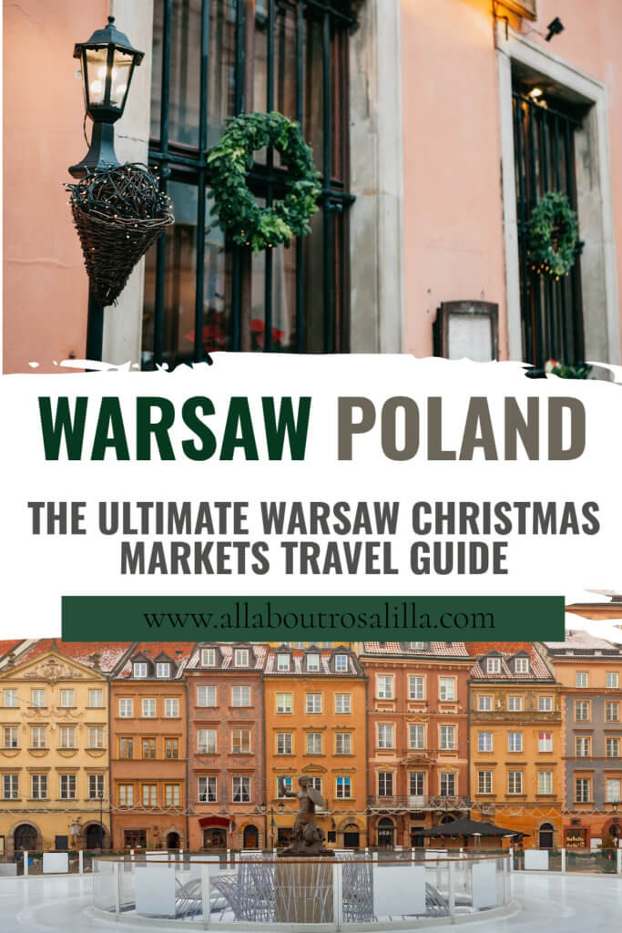 Images of Warsaw Old Town with text overlay Warsaw Poland. The ultimate Warsaw Christmas Markets Travel Guide.