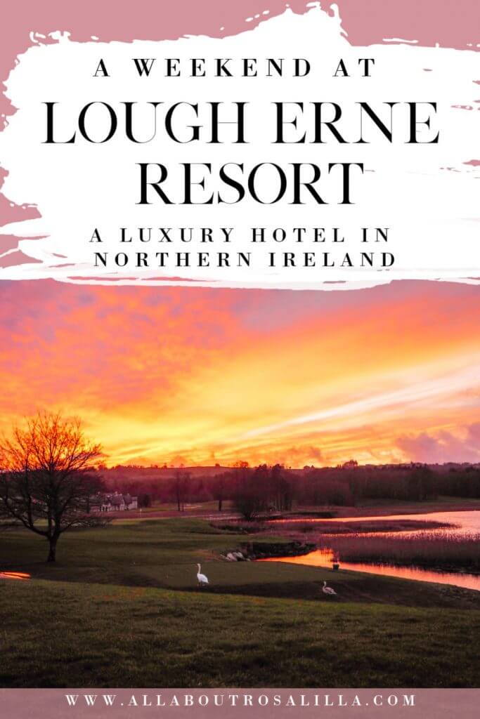 Swans at sunset with text overlay of A weekend at Lough Erne Resort, a luxury hotel in Northern Ireland