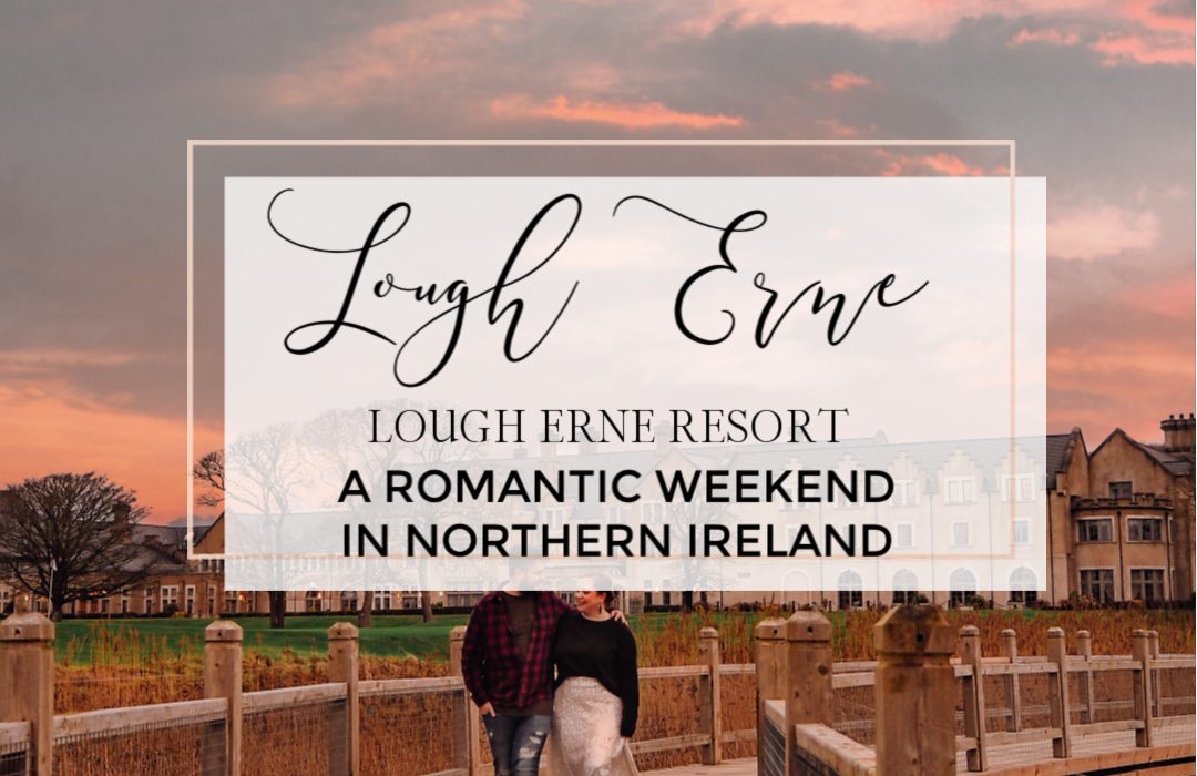 Spending A Weekend At Lough Erne Resort All About Rosalilla