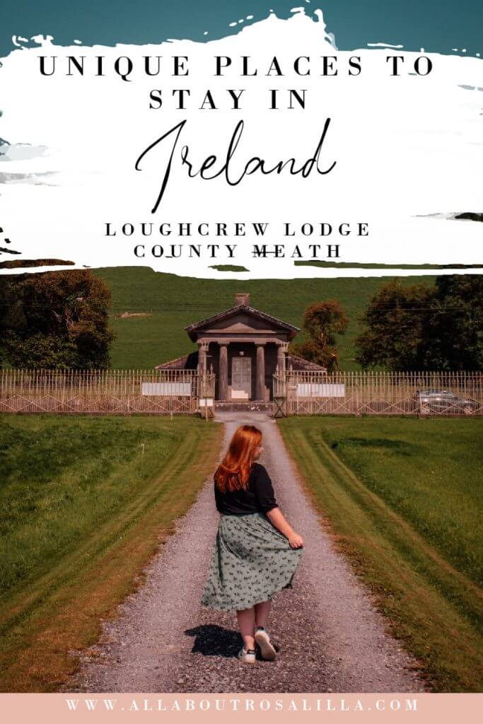 Image of Loughcrew Lodge with text overlay unique places to stay in Ireland