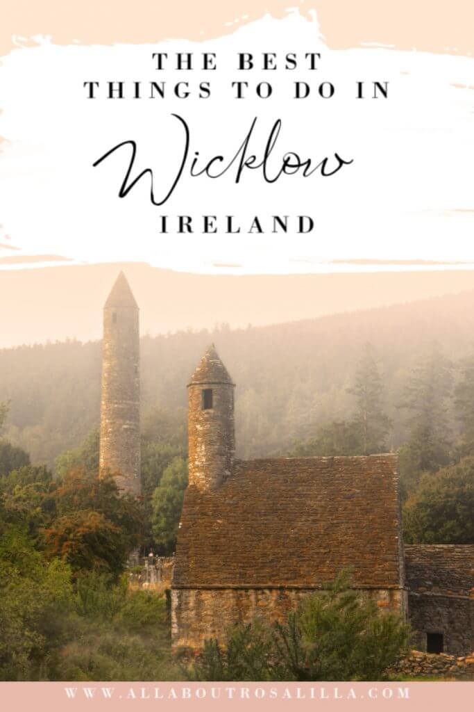 Image of Glendalough with text overlay best things to do in Wicklow. Staycation Ireland.