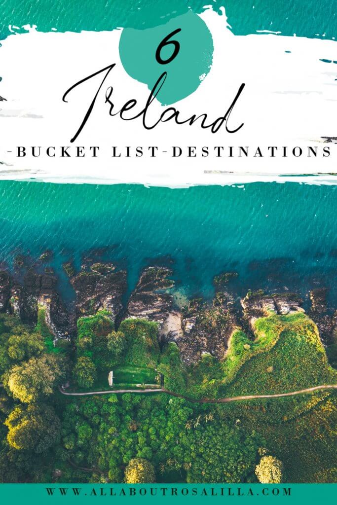 Image of Irish coast with text overlay 6 Ireland bucket list destinations