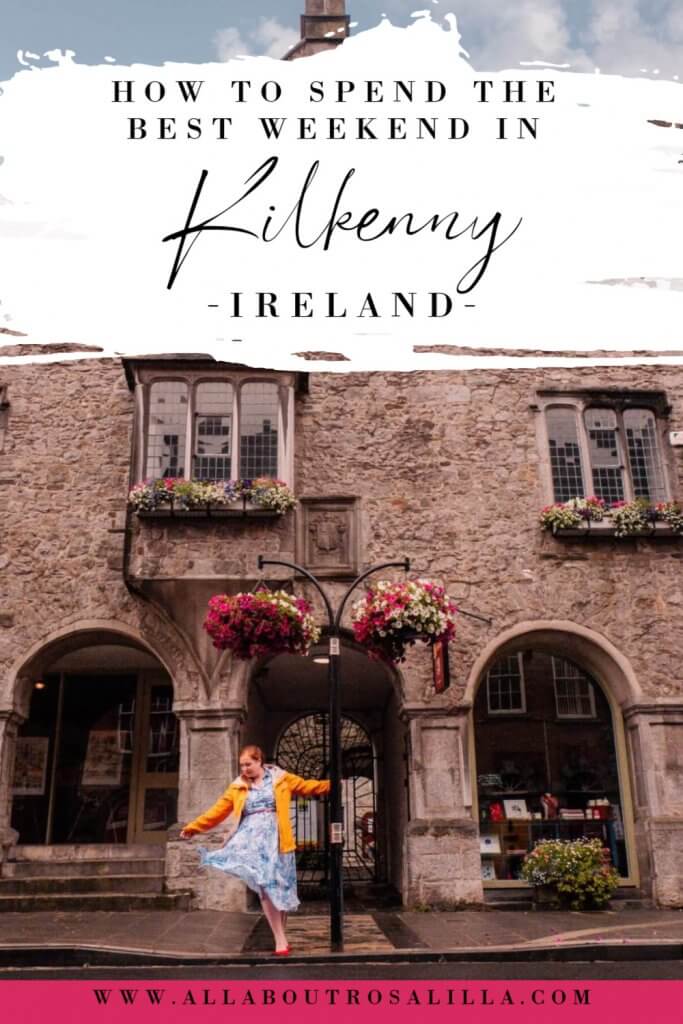 Woman stnding outside Rothe house with text overlay how to spend the perfect weekend in Kilkenny Ireland