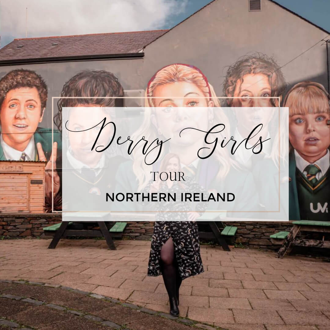 Derry Girls Tour, top things to do in Northern Ireland