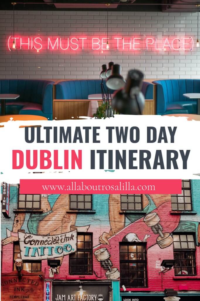 Images of Dublin with text overlay ultimate two day dublin itinerary