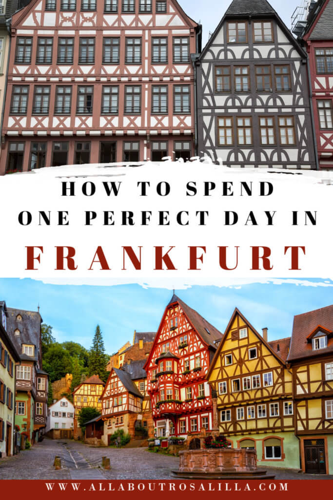 Images of Frankfurt Germany with text overlay how to spend one perfect day in Frankfurt Germany