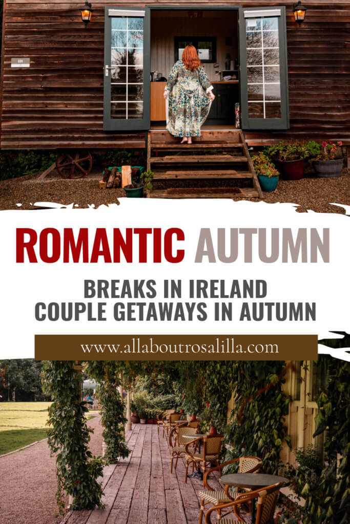 Images of Autumn in Ireland with text overlay romantic autumn breaks in Ireland