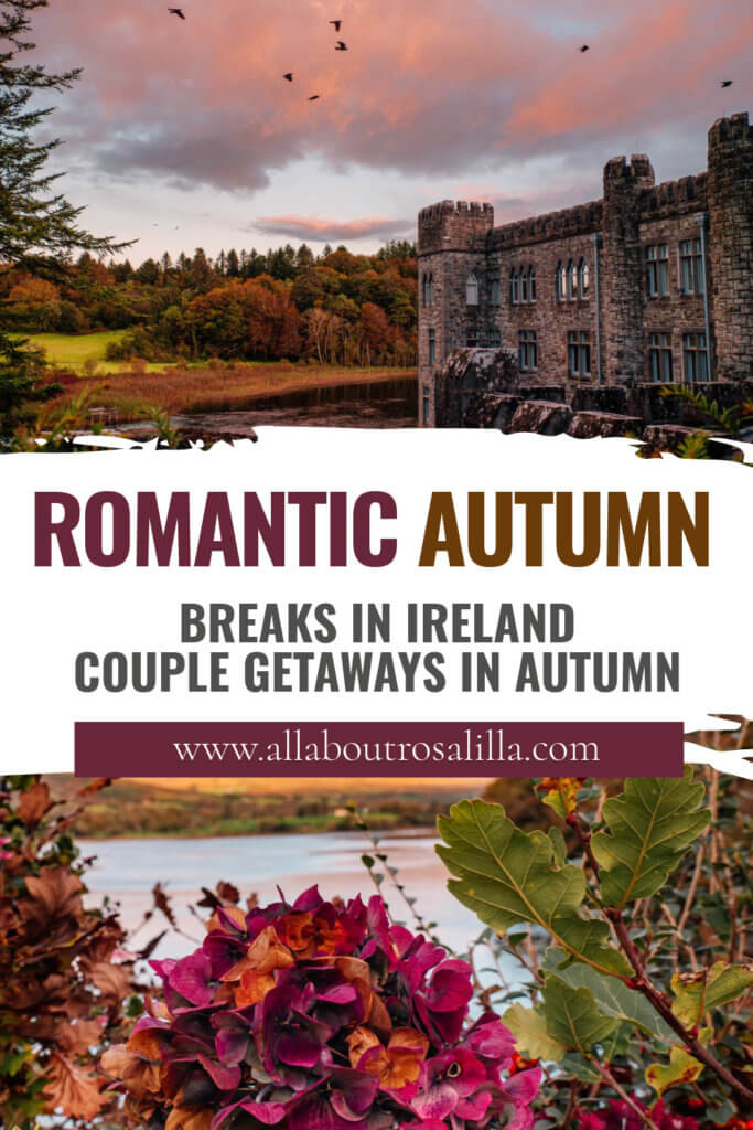 Images of Autumn in Ireland with text overlay romantic autumn breaks in Ireland
