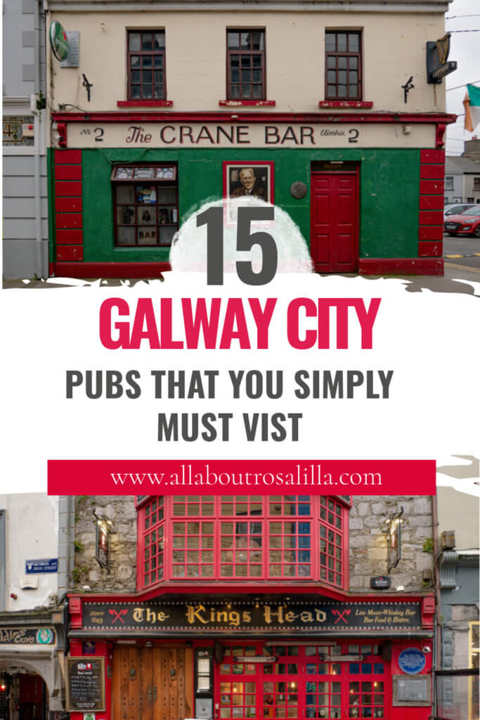 Images of the best Galway city pubs with text overlay 15 Galway city pubs that you simply must visit.