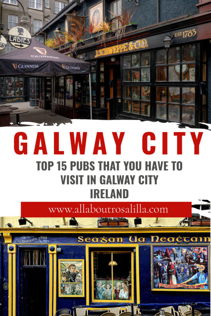 Images of the best Galway city pubs wiyth text overlay top 15 pubs that you have to visit in Galway City