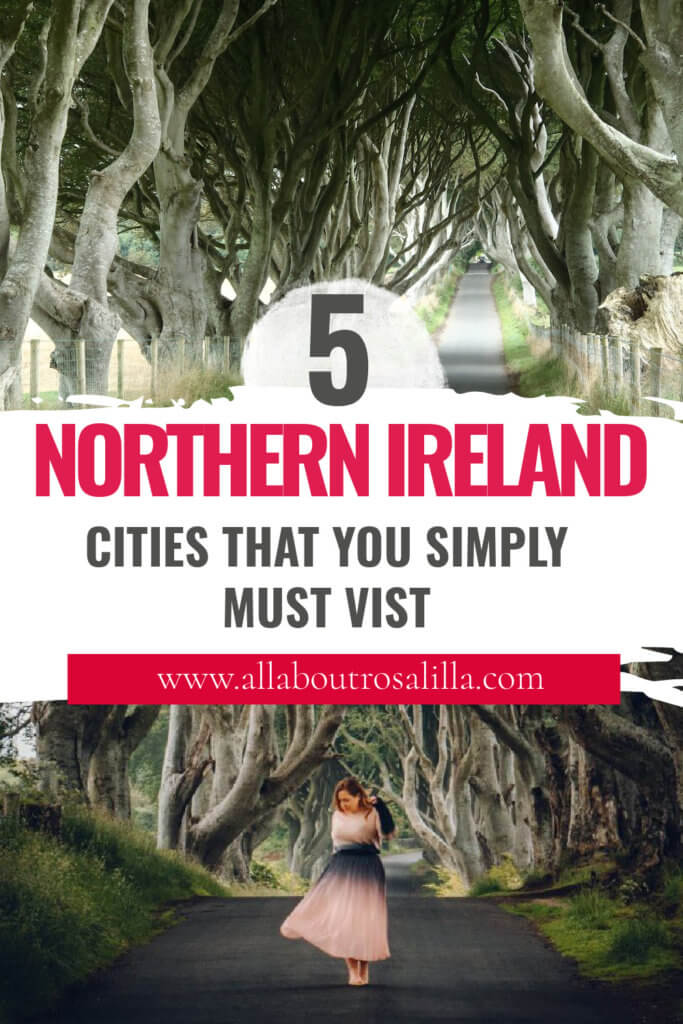 Image of the dark hedges with text overlay Northern Ireland cities you must see