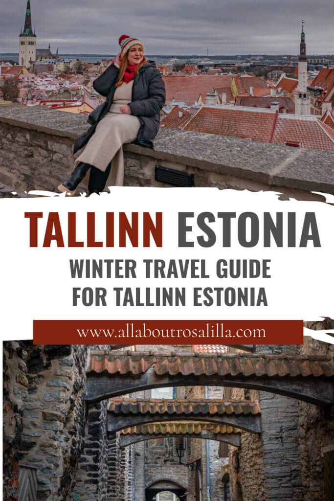 Images from Tallinn with text overlay the ultimate winter travel guide to Tallinn