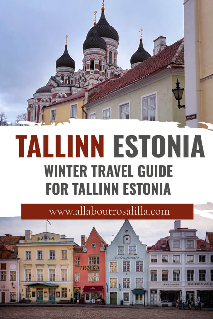 Images from Tallinn with text overlay tips for visiting Tallinn in winter