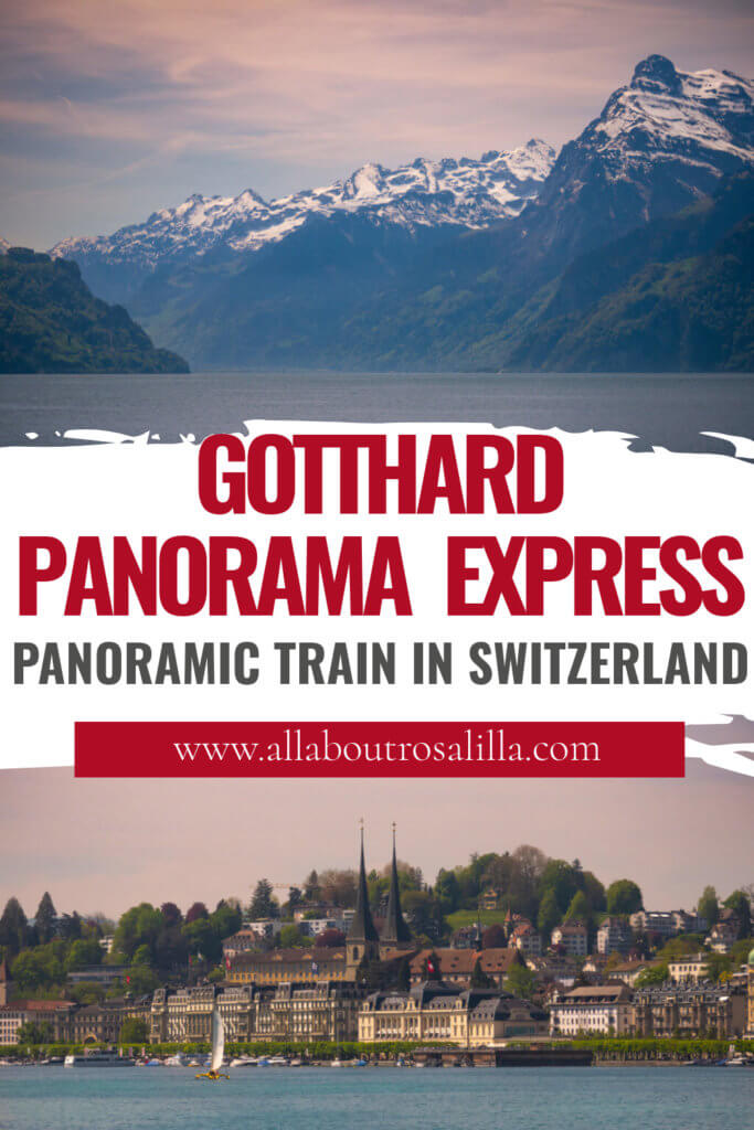 Images from lake lucerne with text overlay Gotthard Panorama Express panoramic train in Switzerland