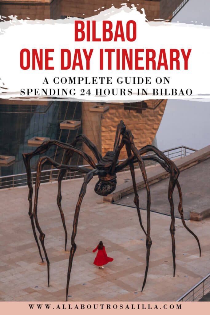 Image of Maman sculpture at the Guggenheim museum with text overlay Bilbao one day itinerary. A complete guide on spending 24 hours in Bilbao.