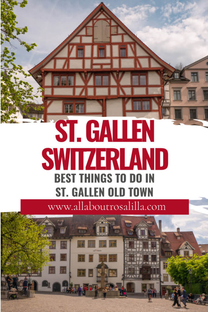 Images from St. Gallen Switzerland with text overlay best things to do in St. Gallen old town.