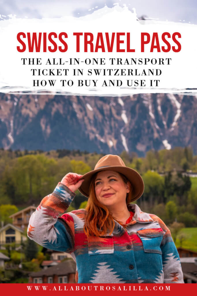 Image of Nicola Lavin travel blogger in Switzerland with text overlay Swiss Travel Pass, the all-in-one transport ticket in Switzerland, how to buy and use it.