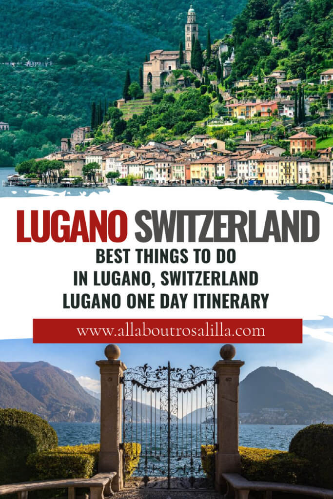 Images of Lugano Switzerland with text overlay, best things to do in Lugano Switzerland. Lugano One Day Itinerary.