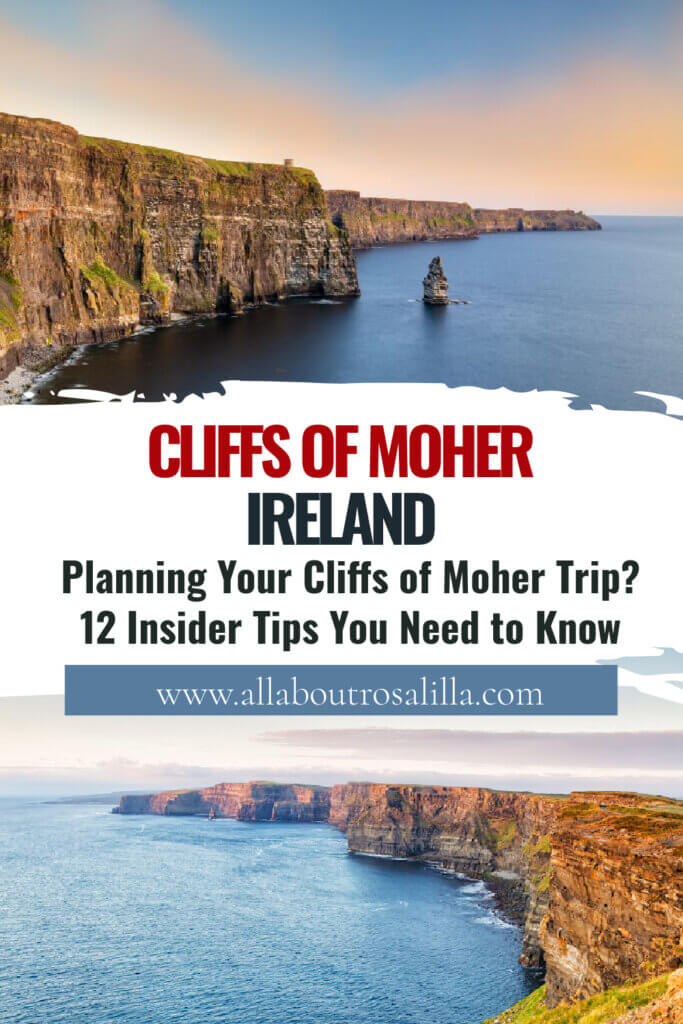 Images of the Cliffs of Moher in Ireland at sunset. Text overlay: Planning Your Cliffs of Moher Trip? 12 Insider Tips You Need to Know.