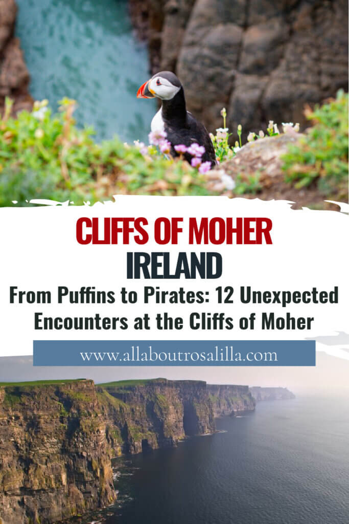 Image of a puffin perched on the edge of the Cliffs of Moher with text overlay: From Puffins to Pirates. 12 Unexpected Encounters at the Cliffs of Moher, Ireland's famous cliffs.