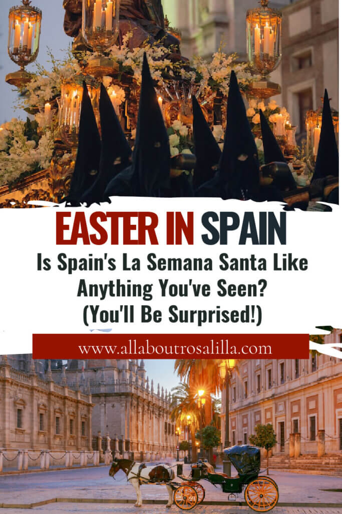 Images of the Easter parades in Spain with text overlay "Is Spain's La Semana Santa Like Anything You've Seen? (You'll Be Surprised!)".