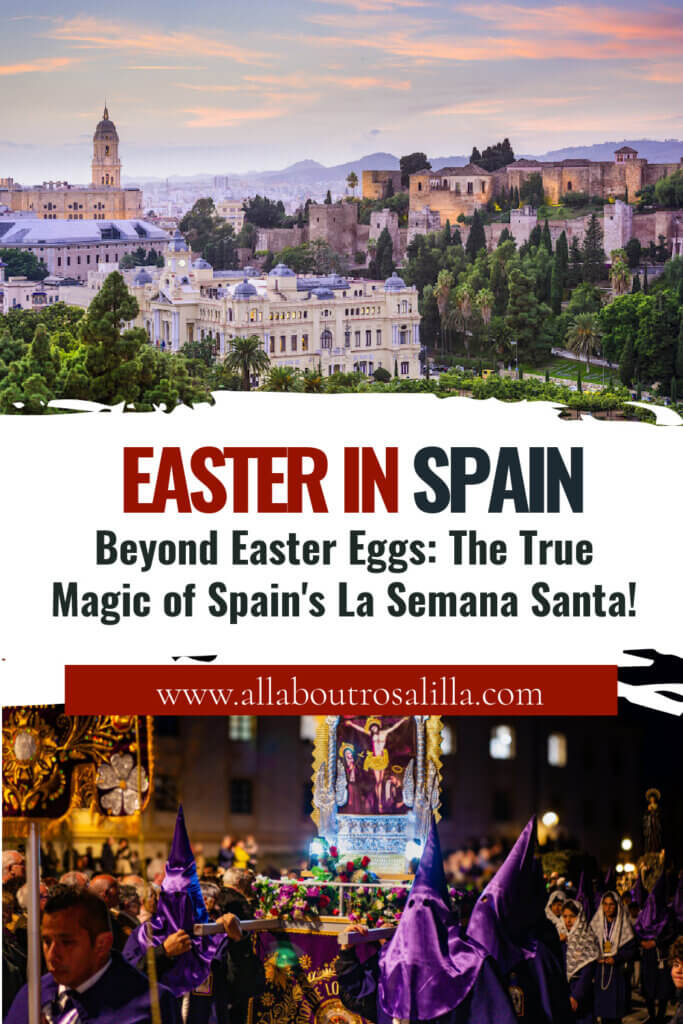 Images of the Easter parades in Toledo, Spain with text overlay "Beyond Easter Eggs: The True Magic of Spain's La Semana Santa!".