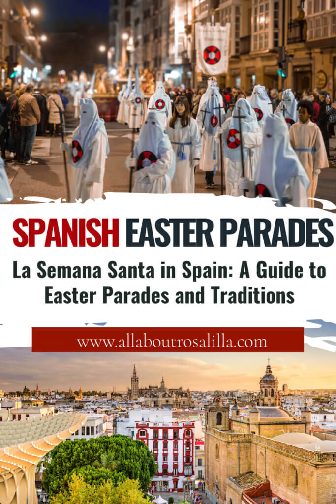 Images of Holy Week in Spain with text overlay "La Semana Santa in Spain: A Guide to Easter Parades and Traditions".