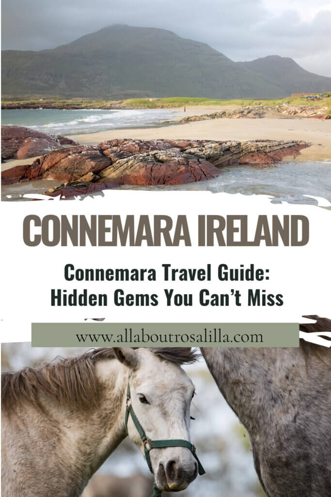 Images of a beach in Connemara and Connemara ponies with text overlay Connemara Travel Guide: Hidden Gems You Can’t Miss.