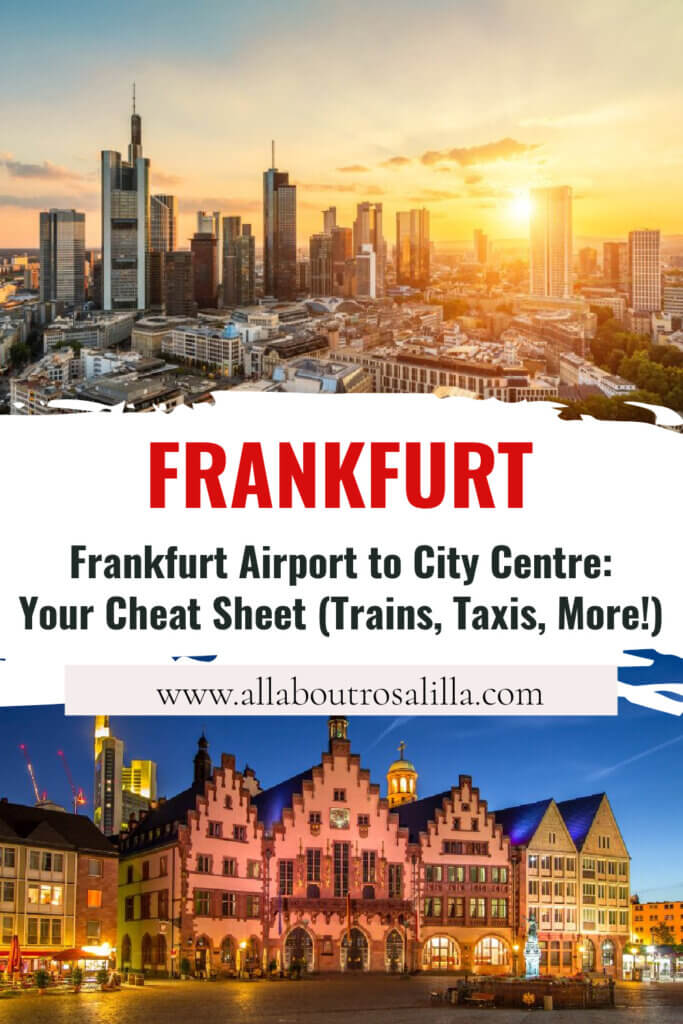 Images of Frankfurt city centre with text overlay Frankfurt Airport to City Centre: Your Cheat Sheet (Trains, Taxis, More!)