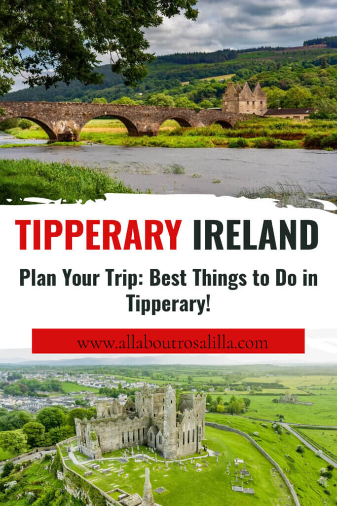 Images of Tipperary with text overlay Plan Your Trip: Best Things to Do in Tipperary!